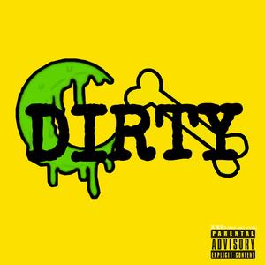 “DIRTY”FREESTYLE