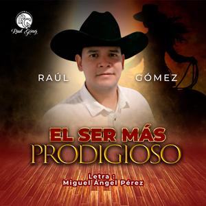 El Ser Más Prodigioso