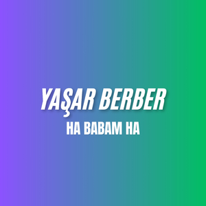 Ha Babam Ha