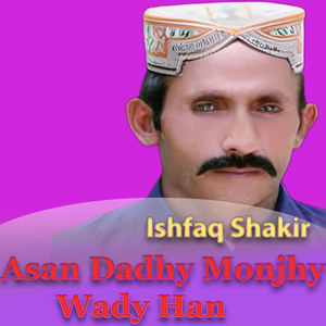 Asan Dadhy Monjhy Wady Han