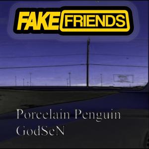 Fake Friends