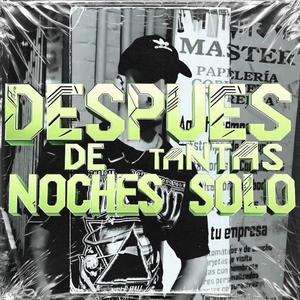 DESPUES DE TANTAS NOCHES SOLO