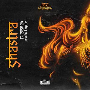 Shastra (feat. RAGE 24 & Faqeer)