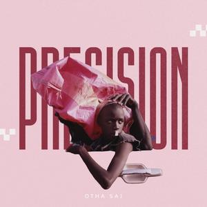 Precision