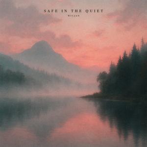 safe in the quiet