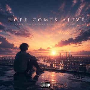 Hope Comes Alive