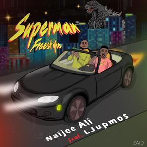 Superman Freestyle (feat. LJ Upmos)