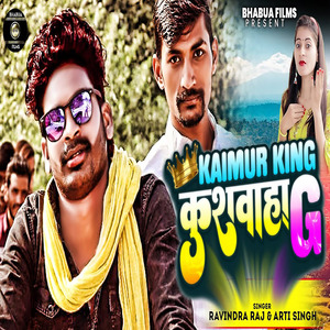 Kaimur King Kushawaha G