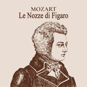 Le nozze di Figaro, k. 492, Act.II:"Susanna or via sortite"