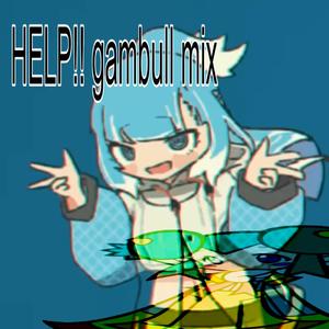 HELP!! (Gambull Mix)