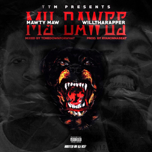 My Dawgs (feat. WillThaRapper)