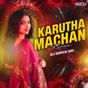 Karutha Machan (Remix)