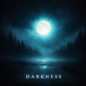 DARKNESS