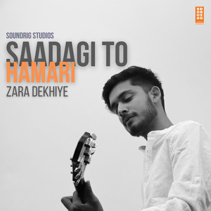 Saadagi to Hamari Zara Dekhiye (Cover)