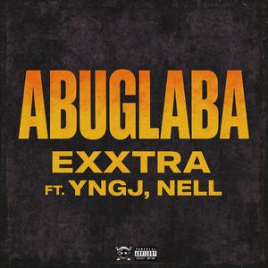 Abuglaba (feat. YNGJ & Nell)