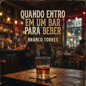 Quando entro em um bar para beber