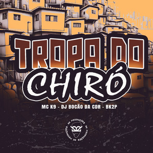 TROPA DO CHIRÓ