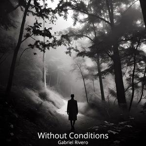 Without Conditions