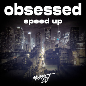 obsessed (speed up) (Remix)