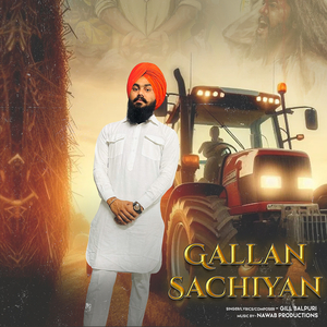 Gallan Sachiyan