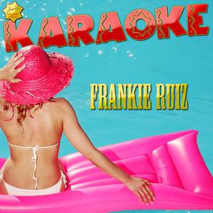 Deseandote (Popularizado por Frankie Ruiz) [Karaoke Version]
