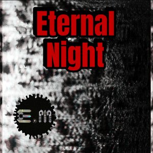 Eternal Night