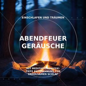 Einschlafen mit knisterndem Feuer: Natürliche Schlafhilfe