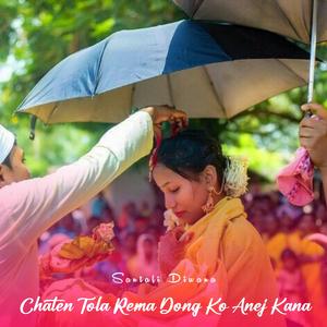 Chaten Tola Rema Dong Ko Anej Kana