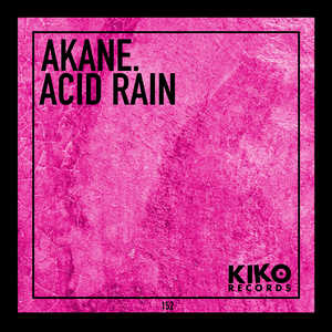 Acid Rain (Original Mix)