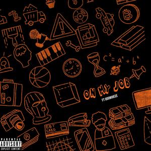 ON MY JOB (feat. OOOWIIIEEE)