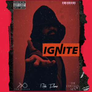 Ignite (feat. Rohi Flame & Tom parker)