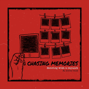 Chasing Memories (feat. Trever Wood)