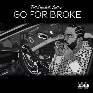 Go for Broke (feat. Ballsy)