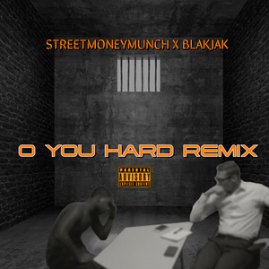 O YOU HARD (REMIX)