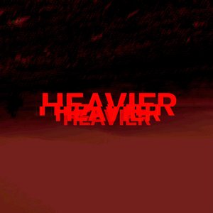 Heavier (Radio Edit)