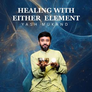 Healing With Either Element