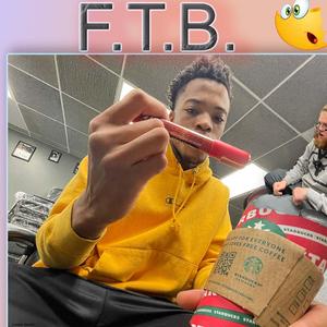 F.T.B (feat. Juany, Prodigy, GG$ & Lil Montie)