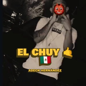 EL CHUY (Versión extendida)