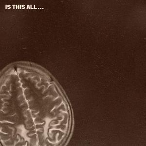Is This All...
