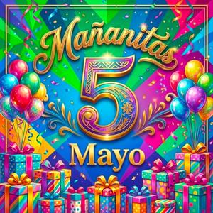Mañanitas 5 de Mayo