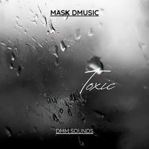 Toxic (feat. DJ Nis)