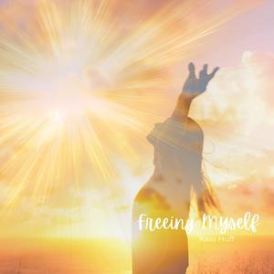 Freeing Myself