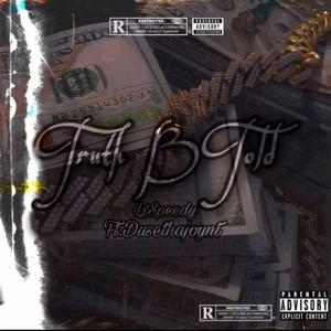 Truth B Told (feat. DuseThaJoynt)