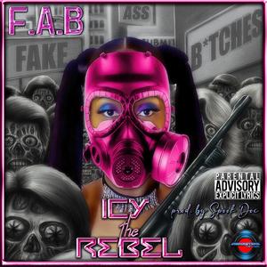 F.A.B (Fake Ass *****es)