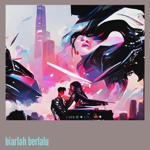 Biarlah Berlalu