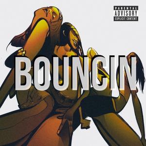 Bouncin' (feat. Wapo)