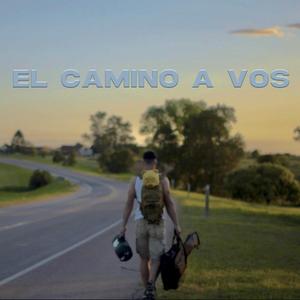 El camino a vos