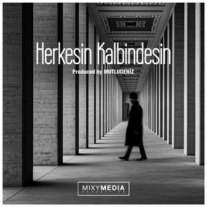 Herkesin Kalbindesin (feat. MUTLU DENİZ)