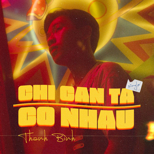 Chỉ Cần Ta Có Nhau