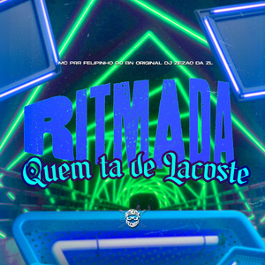 Ritmada Quem Ta de Lacoste